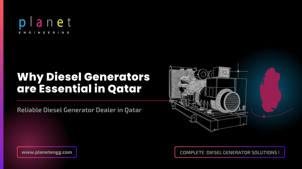 Why Diesel Generators are Essential in Qatar